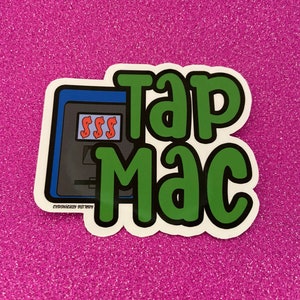 Tap Mac Sticker, Philly Slang, Philadelphia, Tell Me You’re From Philly Without Telling Me You’re From Philly, Laptop, Water Bottle