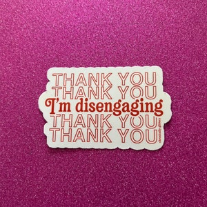 Thank You I’m Disengaging Sticker, Thank You Bag, Red, Meredith, Real Housewives of Salt Lake City, RHOSLC, Bravo, Reality TV Bild 2