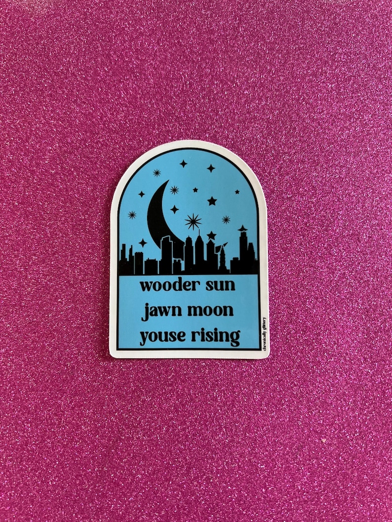 Wooder Sun Jawn Moon Youse Rising Sticker, Philadelphia Skyline, Laptop Sticker, Football, Sunday, Philly Slang, Funny bild 2