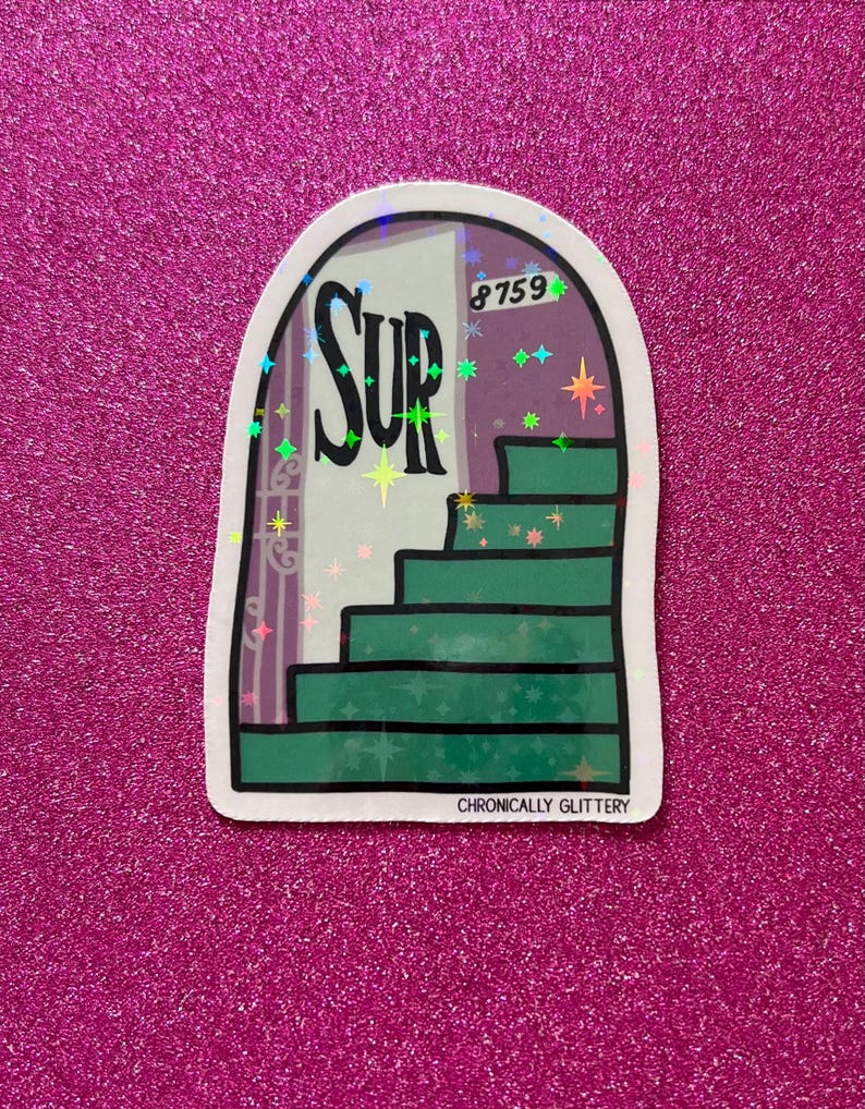 May include: A sticker with a holographic finish showing a green door with the word "SUP" on it. The door has a purple frame and the number "8759" on it. The door opens to a set of green stairs leading upwards. The sticker has the text "CHRONICALLY GLITTERY" at the bottom.
