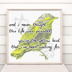 Yellow Bird Printable Art, Quote, Bright Eyes, Conor Oberst, Wall Art, Music, I&#39;m Wide Awake It&#39;s Morning, I&#39;ve Been Waiting For