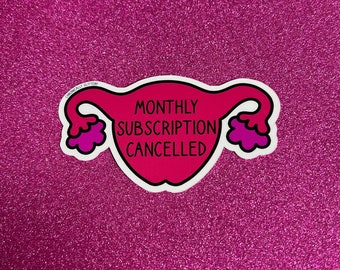 Monthly Subscription Cancelled Uterus Sticker, No More Periods, Surgery, Funny, Hysterectomy, Gift, Laptop Sticker
