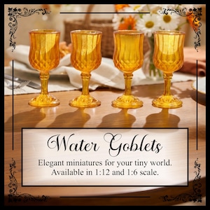Four Piece Set of Dollhouse / Miniature Water Goblets - Two sizes to fit 1:12 and Larger Scale Designs