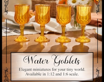 Four Piece Set of Dollhouse / Miniature Water Goblets - Two sizes to fit 1:12 and Larger Scale Designs
