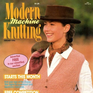 May include: A magazine cover for Modern Machine Knitting, January 1990. The cover features a woman wearing a brown hat, a white shirt, a pink vest, and brown gloves. The magazine cover text includes "Starts This Month", "Free Competition", and "Three Colors in a Row".