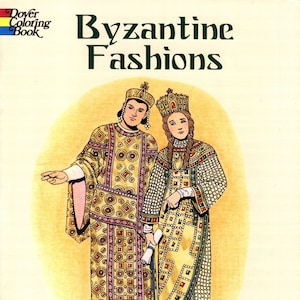 Byzantine Fashions Coloring Book by Tom Tierney|Dover Pictorial Archive Series|41 black-and-white illustrations|Digital Download PDF