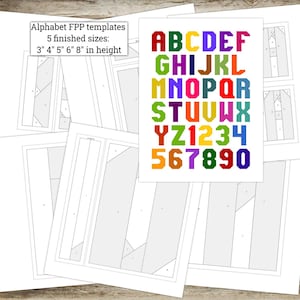 May include: A collection of white paper templates for alphabet FPP (Foundation Paper Piecing). The image includes a colorful alphabet and numbers chart, with letters and numbers in various colors. The text indicates 5 finished sizes: 3", 4", 5", 6", and 8" in height.
