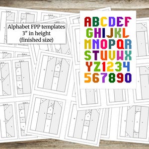 May include: Paper templates for alphabet FPP (Foundation Paper Piecing) projects. The templates are 7.6 cm in height (finished size). A colourful alphabet and number chart is also included.