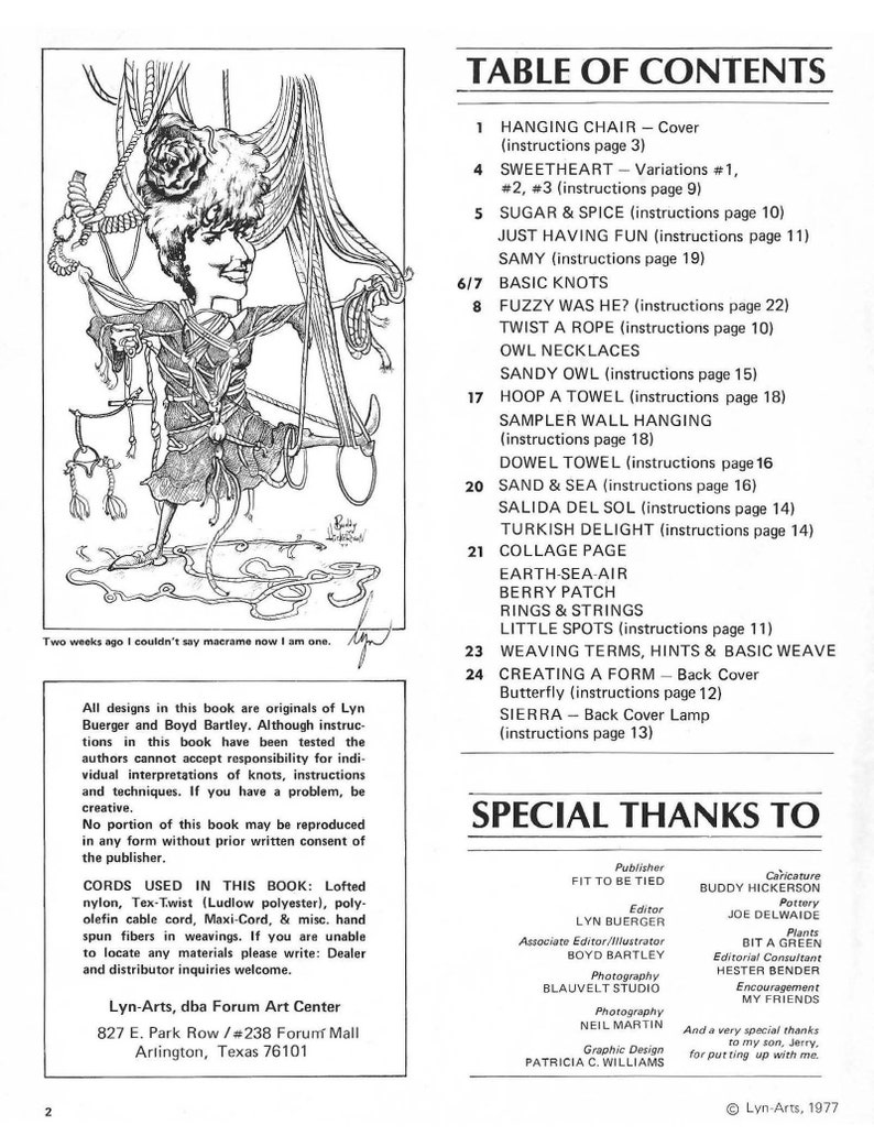 May include: A table of contents for a book titled "Table of Contents" with a list of macrame projects, including "Hanging Chair", "Sweetheart", "Sugar & Spice", "Just Having Fun", "Samy", "Basic Knots", "Fuzzy Was He?", "Twist a Rope", "Owl Necklaces", "Sandy Owl", "Hoop a Towel", "Sampler Wall Hanging", "Dowel Towel", "Sand & Sea", "Salida Del Sol", "Turkish Delight", "Collage Page", "Earth-Sea-Air", "Berry Patch", "Rings & Strings", "Little Spots", "Weaving Terms, Hints & Basic Weave", "Creating a Form", "Butterfly", and "Sierra".