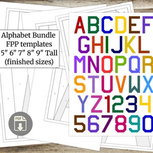 May include: A collection of white paper templates for alphabet and number designs. The letters and numbers are in various colors. The text on the left reads "Alphabet Bundle FPP templates 5" 6" 7" 8" 9" Tall (finished sizes)".