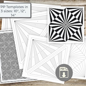 May include: A collection of black and white FPP templates featuring geometric starburst patterns in 10", 12", and 14" sizes. The paper sheets display numbered sections for foundation paper piecing, including a PDF download icon.
