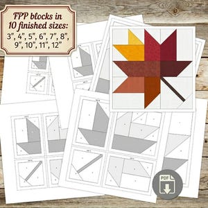 May include: A foundation paper piecing quilt pattern featuring a maple leaf block in yellow, orange, red, and brown. The document includes instructions for 10 finished sizes: 3", 4", 5", 6", 7", 8", 9", 10", 11", and 12" inches, with printable templates.