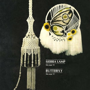 May include: A white macrame hanging lamp with a fringe and a white macrame butterfly wall hanging with yellow flowers. The text "SIERRA LAMP See page 13 BUTTERFLY See page 12 LYN ARTS / FORUM ART CENTER ARLINGTON, TEXAS" is printed below the image.