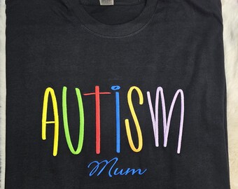 Autism mum T-shirt embroidered Autism mum Tee Autism awareness mothers day Tee, mum birthday T-shirt