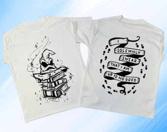 I Solemnly Swear That I Am Up To No Good T-shirt