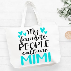 Mimi Gift My Favorite People Call Me Mimi Canvas Tote Bag Grandma Gift Idea for Mimi Book Bag
