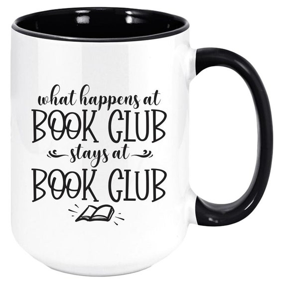 What Happens at the Book Club Stays at the Book Club Mug Book Club Saying Two Tone Coffee Cup Gift 11oz