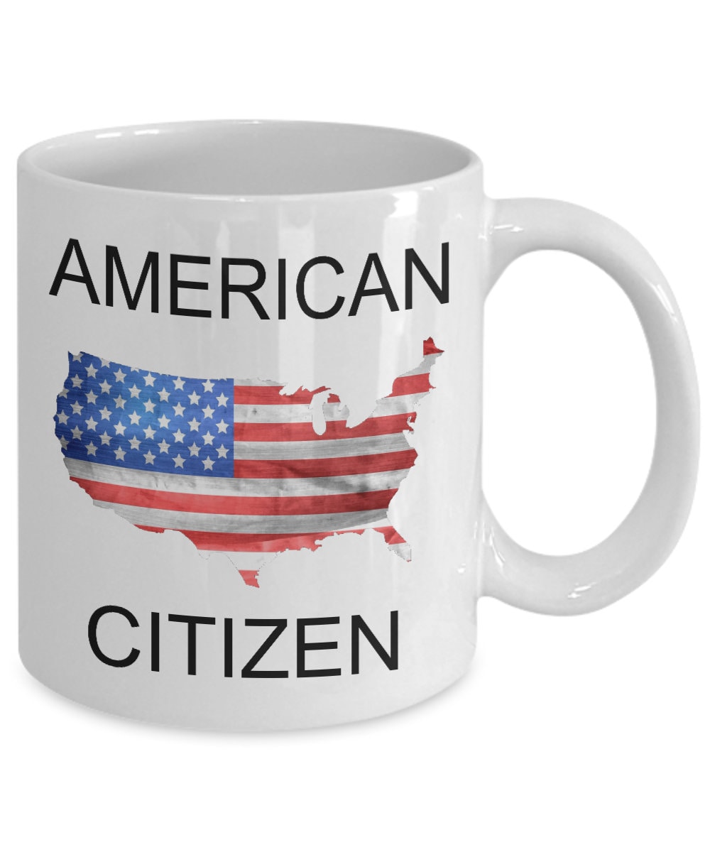 American Citizen Gifts Mug New American Citizen Great US Etsy