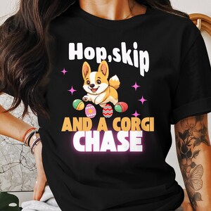 Cute Corgi Dog T-Shirt, Fun Hop Skip And A Corgi Chase Tee, Adorable Dog Lover Gift, Kids And Adults Graphic Shirt, Casual Wear
