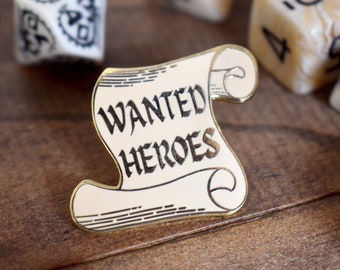 Wanted Heroes Enamel Pin - Dungeons and Dragons Hard Enamel Pin | D&D Pin | Pathfinder Pin | DND Enamel Pin | Adventurer Pin