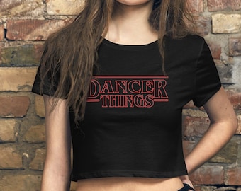 Dancer Things Crop Top: Women's Dancing Tee