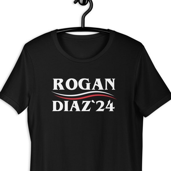 Joe Rogan for President Shirt | Rogan Diaz 2024 T Shirt | Joe Rogan Fanboy | Joe Rogan Fan Shirt | Rogan Podcast Listener Tee Shirt