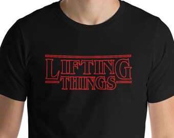 Funny Workout Shirt | Gym TShirt | Personal Trainer Gift | Lifting Things Parody Shirt | Bodybuilding Fitness Gift | Muscle Tee Working Out