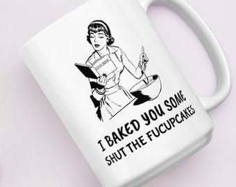 Shut the Fucupcakes Mug | Funny Coffee Mug | Sassy Sarcasm Gift | Sarcastic Mug | Funny Gift for Her | Boss Gift Idea | Funny Wife Gift