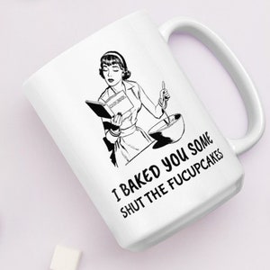 Shut the Fucupcakes Mug | Funny Coffee Mug | Sassy Sarcasm Gift | Sarcastic Mug | Funny Gift for Her | Boss Gift Idea | Funny Wife Gift