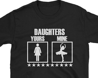 Ballet Mom or Dad Shirt | Parents of Ballerina Tee Shirt | Ballet Dancer Parent Gift from Daughter | Dance Mom Shirt | Dance Dad Shirt