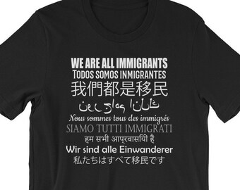 We Are All Immigrants Shirt | Support Immigration | Keep Families Together | Anti Trump Shirt | No Ban No Wall Shirt | Immigrant Family Tee