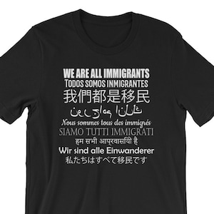 We Are All Immigrants Shirt | Support Immigration | Keep Families Together | Anti Trump Shirt | No Ban No Wall Shirt | Immigrant Family Tee