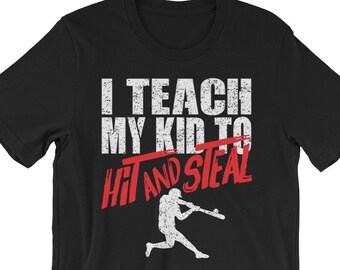 Baseball Coach Shirt | Baseball Dad Shirt, Baseball Mom Gift, Travel Baseball Parents Teach My Son to Hit and Steal, Funny Baseball Dad Joke