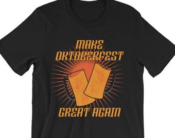 Funny Oktoberfest Shirt | Make Oktoberfest Great Again | Funny Octoberfest Tee | Beer Lover T-Shirt Gift Idea | American Oktoberfest Party
