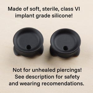 May include: Two black silicone ear gauges, made of soft, sterile, class VI implant grade silicone.  Not for unhealed piercings! See description for safety and wearing recommendations.