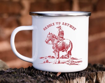 Saddle Up Anyway John Wayne Western Camp Tasse - Cowboy Emaille Becher - Beste Geschenke für Ihn - Weihnachtsgeschenke für Papa - Western Geschenke