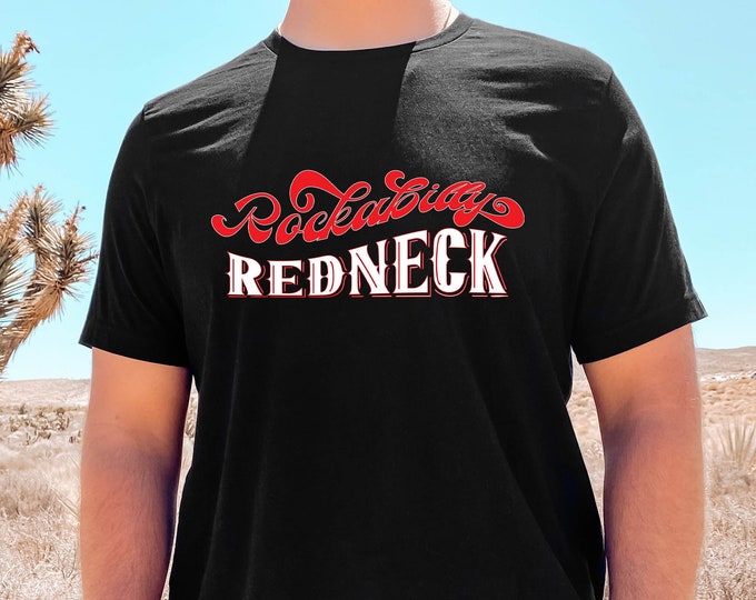 Rockabilly Redneck Graphic Tee - Rockabilly Tshirt - Redneck Tshirt - Western Graphic Tee for Men - Retro Graphic Tee - Vintage Tshirt