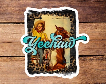 Yeehaw Sticker - Western Stickers - Cowgirl Stickers - Western Decals - Waterproof Stickers - Laptop Stickers - Water Bottle Stickers