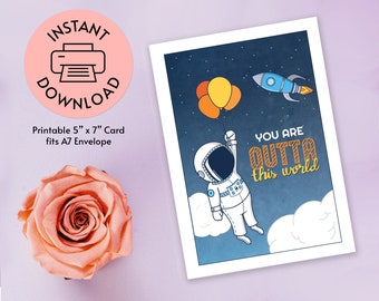 Printable Astronaut Card, Space Card, Instant Download - You Are Outta This World