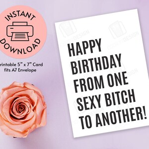 Printable Birthday Card for Her Happy Birthday From One Sexy Bitch to ...