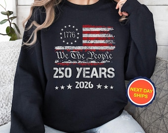 Retro America 250 Sweatshirt or Hoodie, Independence Day Hoodie, Celebrate 250th Anniversary Sweatshirt, USA Flag Sweatshirt, 4th of July