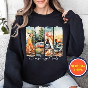 Camping Mode Sweatshirt or Hoodie, Adventure Sweatshirt or Hoodie, Cabin Life Sweatshirt, Camper Group Sweatshirts, Camp Lover Sweatshirt