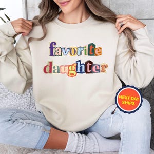 Sudadera o sudadera con capucha para hija favorita, sudadera divertida para hija, sudadera con miembro favorito de la familia, regalo para hija, sudadera colorida Sand