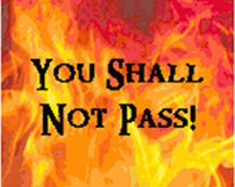 Counted Cross Stitch pattern You Shall Not Pass!