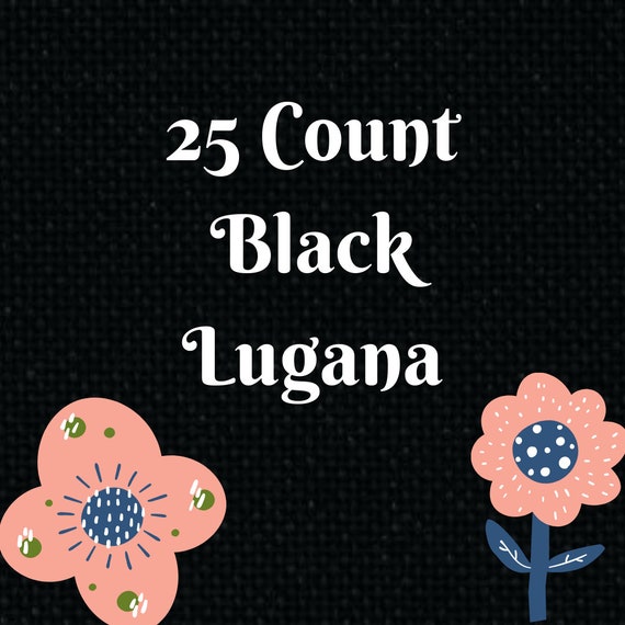 25 Count Lugana Cross Stitch Fabric 