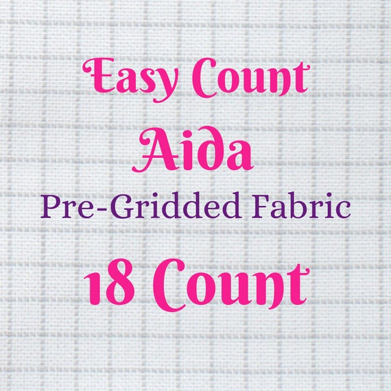 Easy Count Aida Cloth 18 Count Pre-Gridded Cross Stitch Fabric