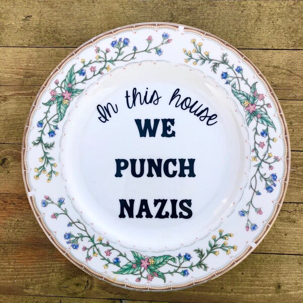 In this house WE PUNCH NAZIS | vulgar vintage  Farberware fine china decorative salad plate with gold edge