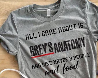 Greys anatomy tshirt, all i care about is grey's anatomy and food, greys anatomy gifts, grey's anatomy t shirt, greys anatomy quotes