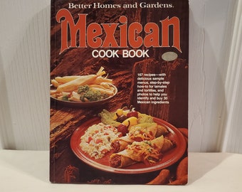 Better Homes and Gardens Mexican Cook Book - 1981