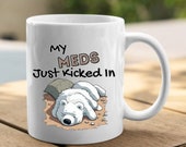 Bipolar Disorder Ceramic Coffee Cup/Mug Mental Health gift. This Sleeping polar Bear says "My Meds Just Kicked In". Choose color and size.